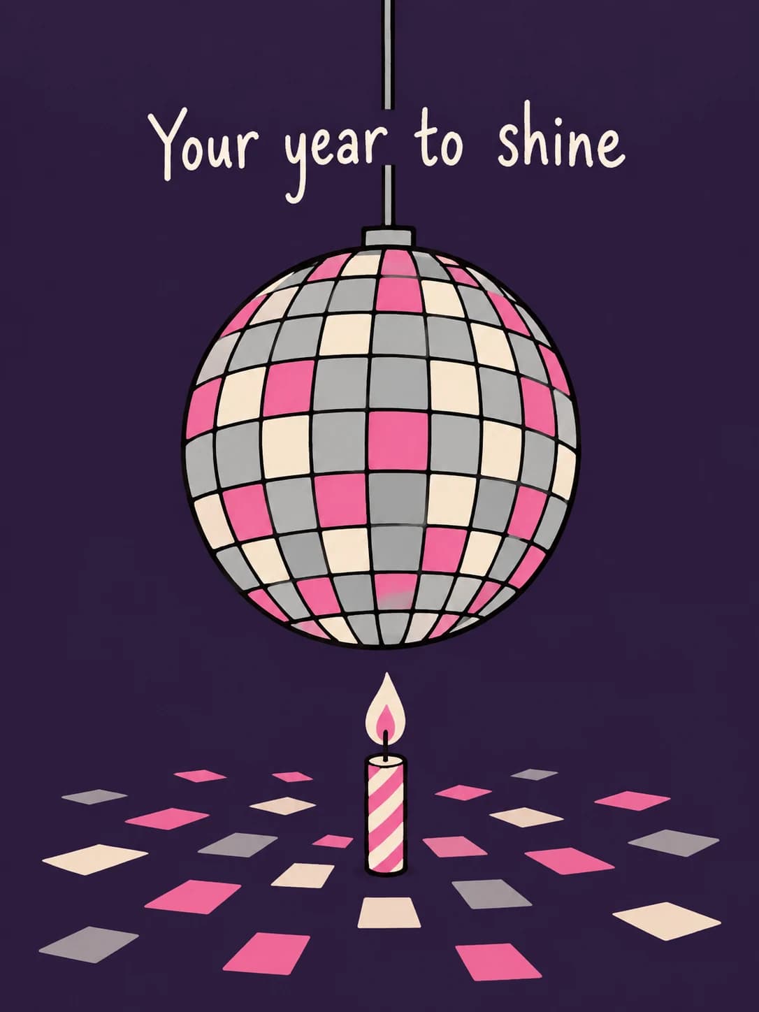 Disco Ball card: A pink and silver disco ball hanging over a single birthday candle on the dance floor