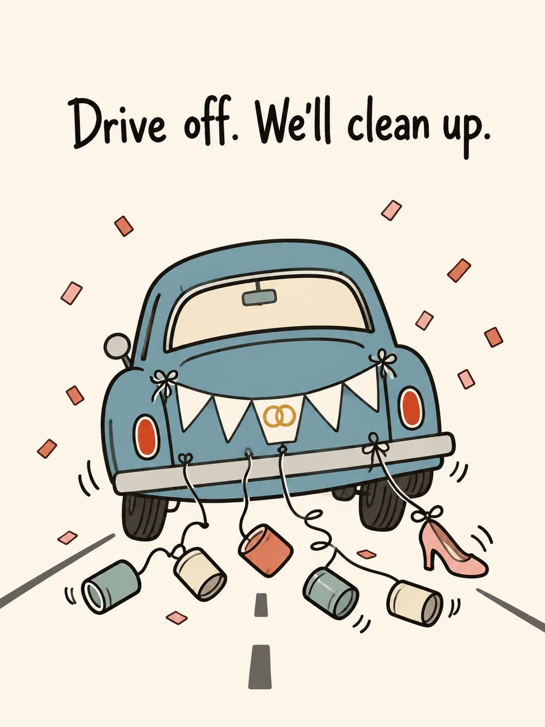 Getaway Car card: A newlyweds' getaway car trailing tin cans, a pennant banner and one high heel
