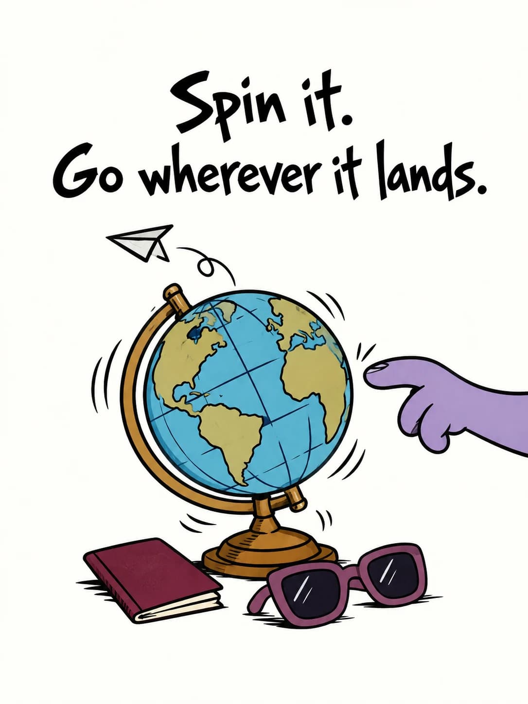 Globe Spin card: A finger spinning a desk globe, with a paper airplane, a book and sunglasses nearby