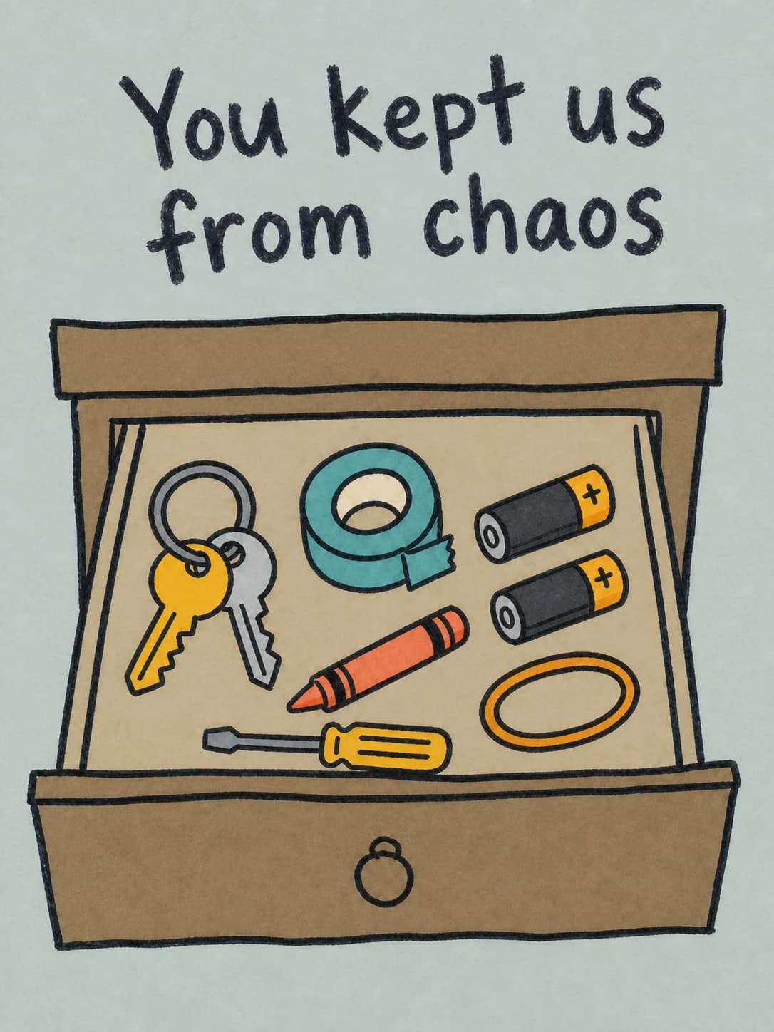 Junk Drawer card: The family junk drawer — chaotic, essential, and somehow under control