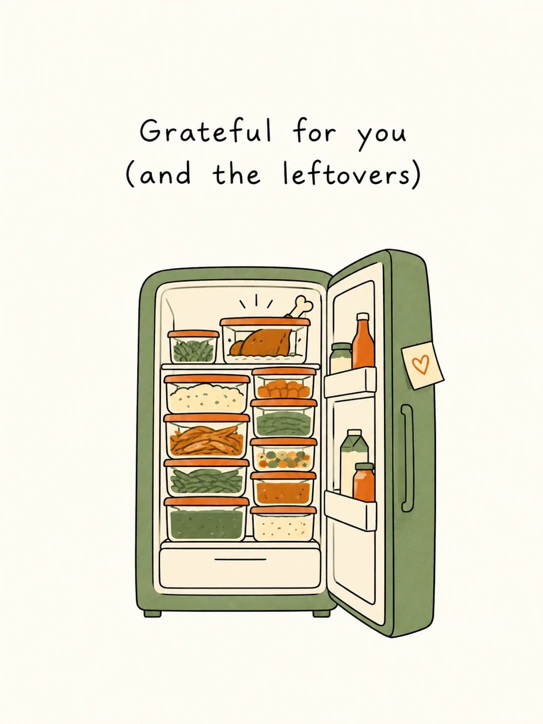 Leftovers Fridge card: A fridge packed shelf to shelf with Thanksgiving leftovers in containers