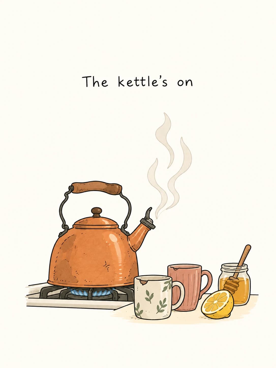 Tea Kettle card: A copper kettle steaming on the stove beside mugs, honey and a cut lemon